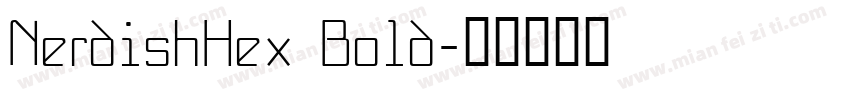 NerdishHex Bold字体转换